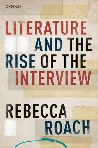 Literature and the Rise of the Interview book cover