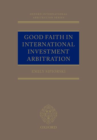 Good Faith in International Investment Arbitration book cover