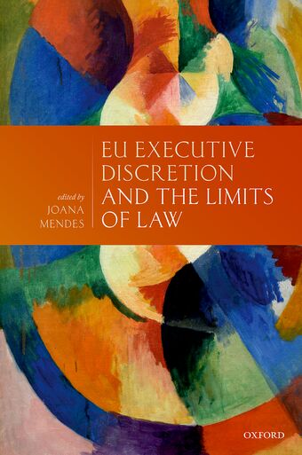 EU Executive Discretion and the Limits of Law book cover