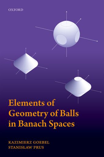 Elements of Geometry of Balls in Banach Spaces book cover