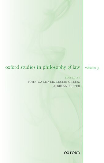 Oxford Studies in Philosophy of Law Volume 3 book cover