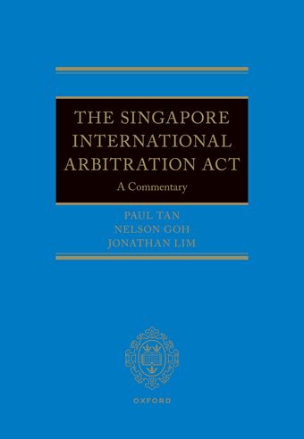 Singapore International Arbitration Act A Commentary book cover