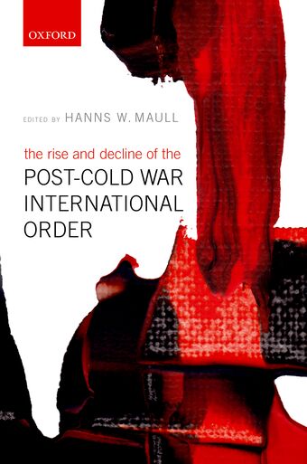 The Rise and Decline of the Post-Cold War International Order book cover
