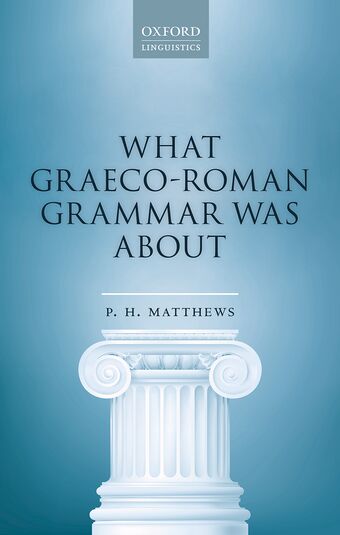 What Graeco-Roman Grammar Was About book cover