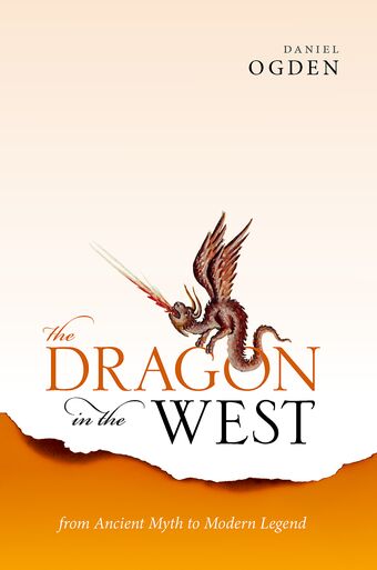 The Dragon in the West From Ancient Myth to Modern Legend book cover