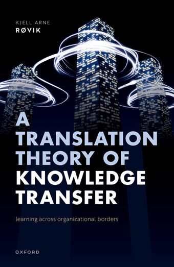 A Translation Theory of Knowledge Transfer Learning Across Organizational Border book cover