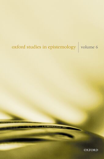Oxford Studies in Epistemology Volume 6 book cover