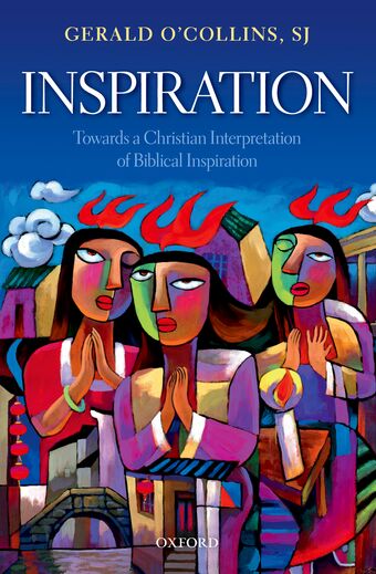 Inspiration Towards a Christian Interpretation of Biblical Inspiration book cover