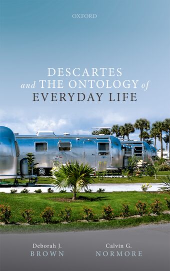 Descartes and the Ontology of Everyday Life book cover