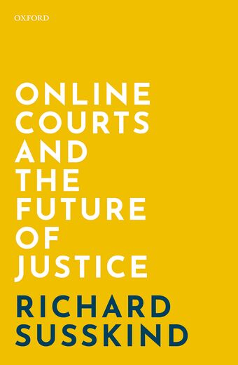 Online Courts and the Future of Justice book cover