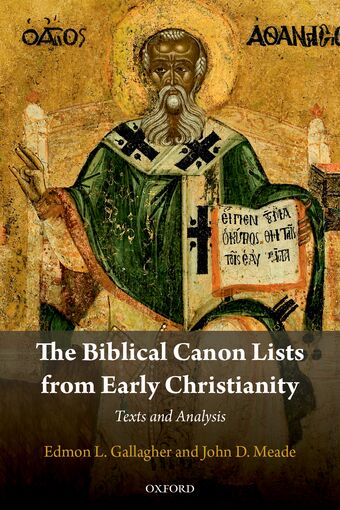 The Biblical Canon Lists from Early Christianity Texts and Analysis book cover