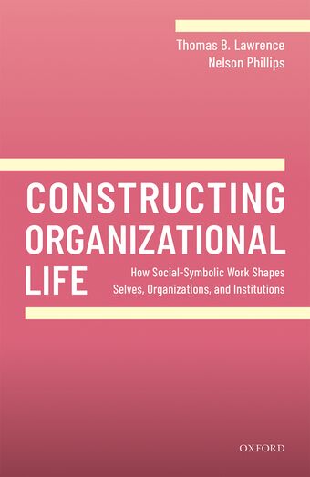 Constructing Organizational Life book cover