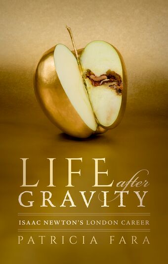 Life after Gravity Isaac Newton's London Career book cover