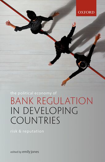 The Political Economy of Bank Regulation in Developing Countries book cover
