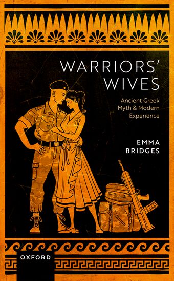 Warriors' Wives Ancient Greek Myth and Modern Experience book cover