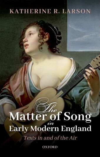The Matter of Song in Early Modern England book cover
