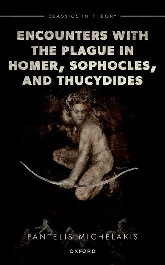 Encounters with the Plague in Homer, Sophocles, and Thucydides book cover