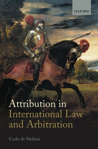 Attribution in International Law and Arbitration book cover
