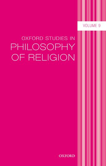 Oxford Studies in Philosophy of Religion Volume 9 book cover