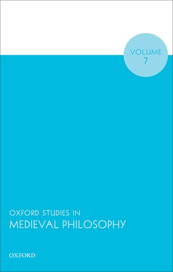 Oxford Studies in Medieval Philosophy Volume 7 book cover