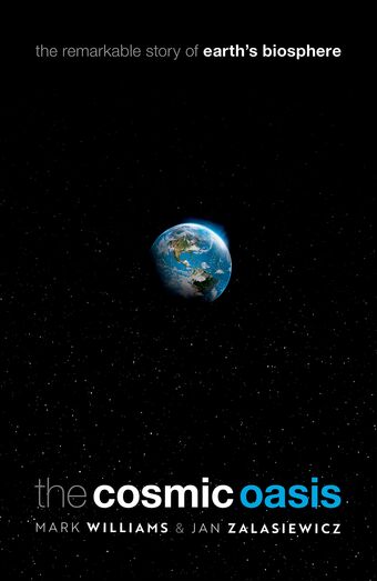 The Cosmic Oasis The Remarkable Story of Earth's Biosphere book cover