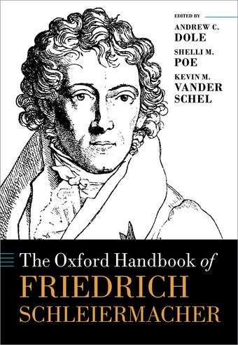 The Oxford Handbook of Friedrich Schleiermacher book cover
