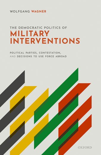 The Democratic Politics of Military Interventions book cover