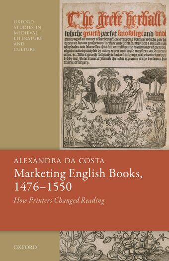 Marketing English Books 1476-1550 How Printers Changed Reading book cover