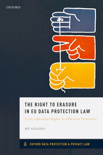 The Right to Erasure in EU Data Protection Law book cover