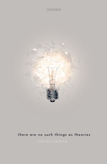 There Are No Such Things As Theories book cover