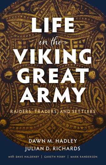 Life in the Viking Great Army Raiders, Traders, and Settlers book cover