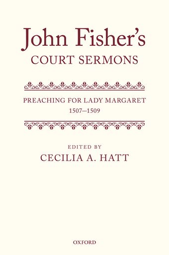 John Fisher's Court Sermons Preaching for Lady Margaret, 1507-1509 book cover