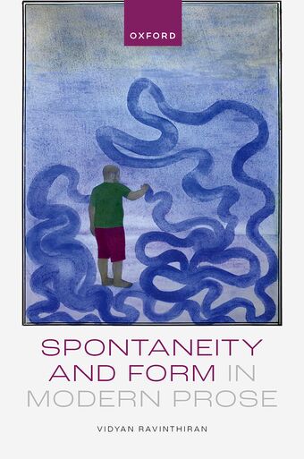 Spontaneity and Form in Modern Prose book cover