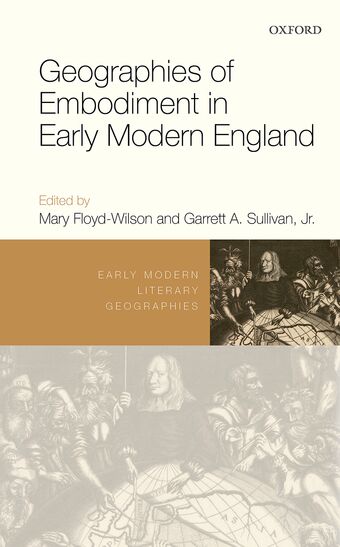 Geographies of Embodiment in Early Modern England book cover