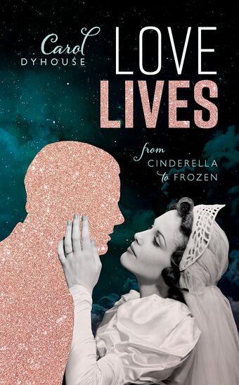 Love Lives From Cinderella to Frozen book cover