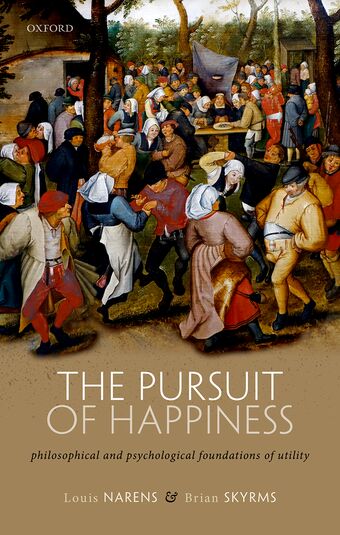 The Pursuit of Happiness Philosophical and Psychological Foundations of Utility book cover