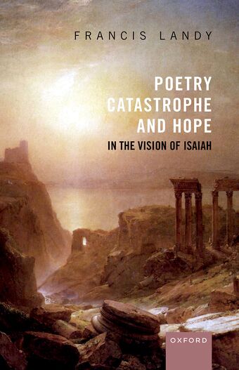 Poetry, Catastrophe, and Hope in the Vision of Isaiah book cover