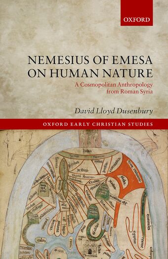 Nemesius of Emesa on Human Nature A Cosmopolitan Anthropology from Roman Syria book cover