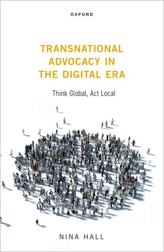 Transnational Advocacy in the Digital Era Think Global, Act Local book cover