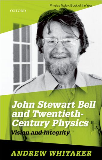 John Stewart Bell and Twentieth Century Physics book cover