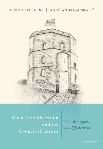 Good Administration and the Council of Europe Law Principles and Effectiveness book cover