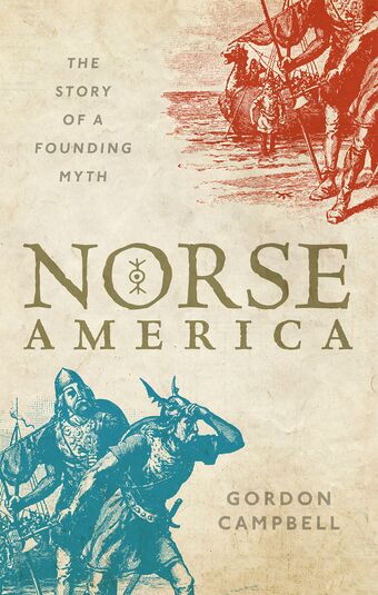 Norse America The Story of a Founding Myth book cover