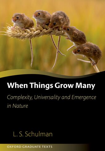 When Things Grow Many Complexity Universality and Emergence in Nature book cover