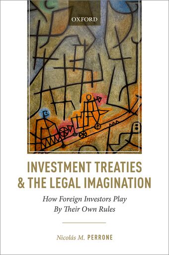 Investment Treaties and the Legal Imagination book cover
