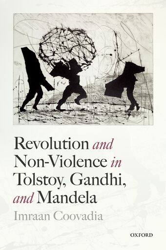 Revolution and Non-Violence in Tolstoy, Gandhi, and Mandela book cover