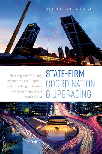 State-Firm Coordination and Upgrading Reaching the Efficiency Frontier in Skill book cover