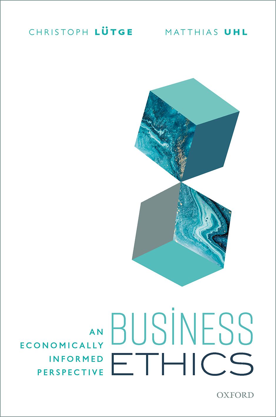Business Ethics An Economically Informed Perspective book cover