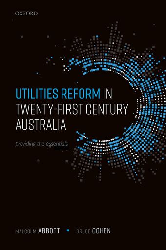 Utilities Reform in 21st Century Australia Providing the Essentials book cover