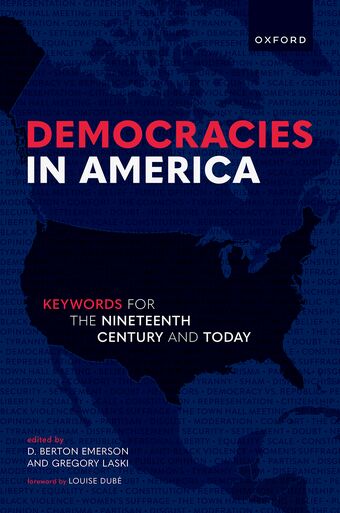 Democracies in America Keywords for the 19th Century and Today book cover