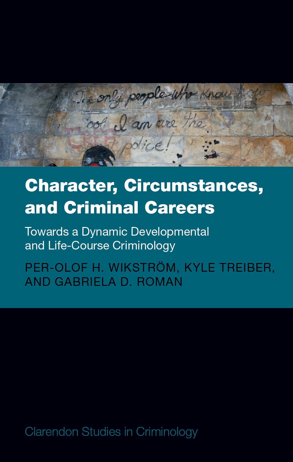 Character, Circumstances, and Criminal Careers Towards a Dynamic Developmenta book cover